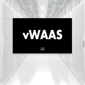 Cisco vWAAS